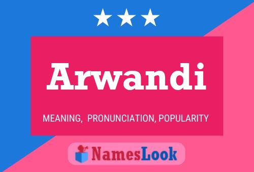 Arwandi Name Poster