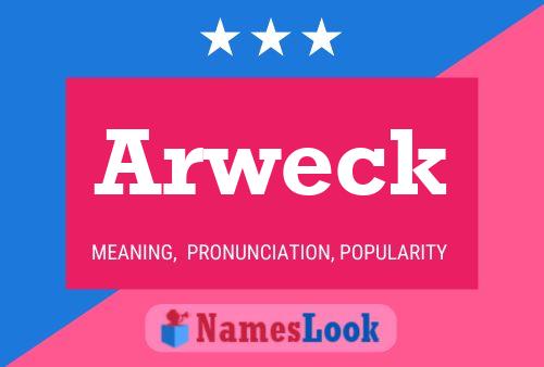 Arweck Name Poster