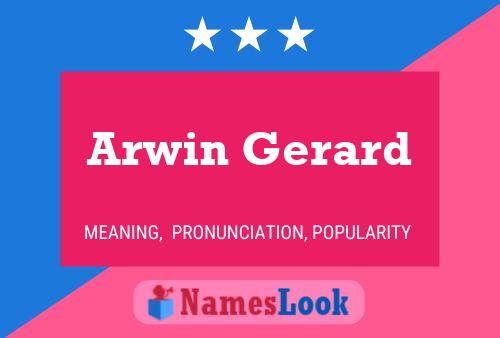 Arwin Gerard Name Poster