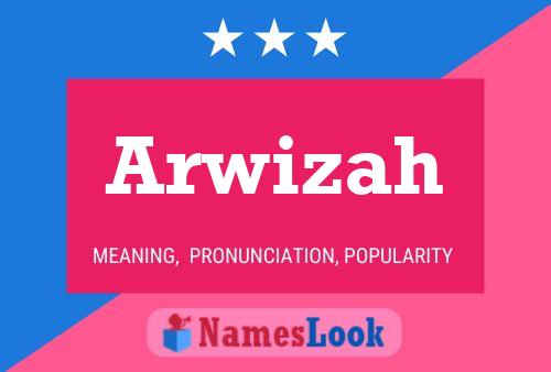 Arwizah Name Poster