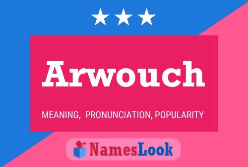 Arwouch Name Poster