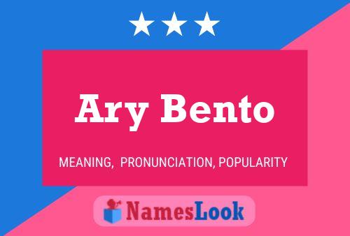 Ary Bento Name Poster