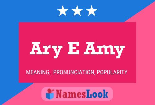 Ary E Amy Name Poster