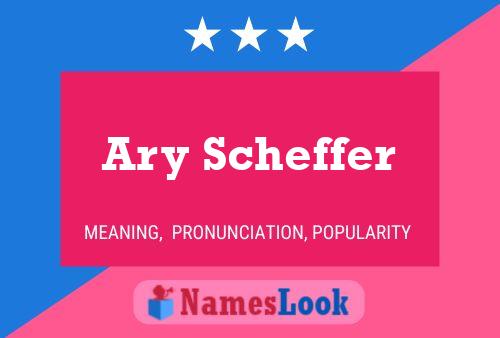 Ary Scheffer Name Poster