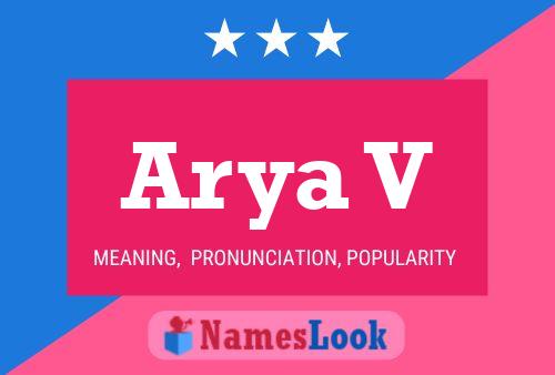 Arya V Name Poster