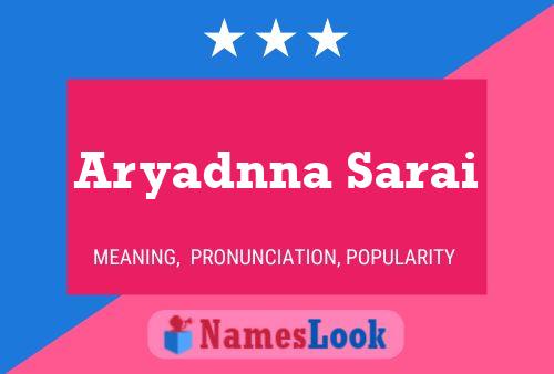 Aryadnna Sarai Name Poster