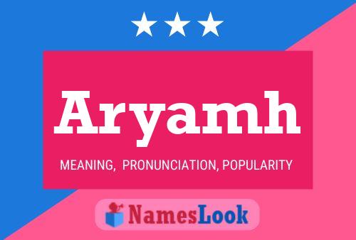 Aryamh Name Poster