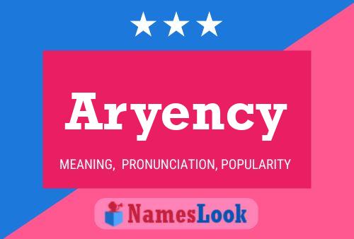 Aryency Name Poster