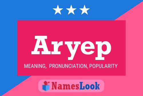 Aryep Name Poster