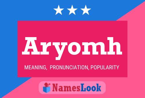 Aryomh Name Poster