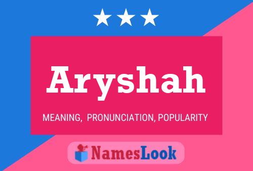 Aryshah Name Poster