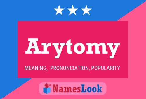 Arytomy Name Poster