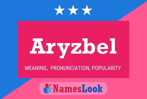 Aryzbel Name Poster