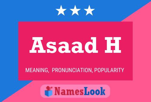 Asaad H Name Poster