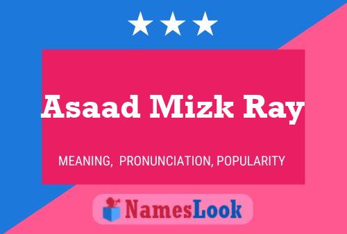 Asaad Mizk Ray Name Poster