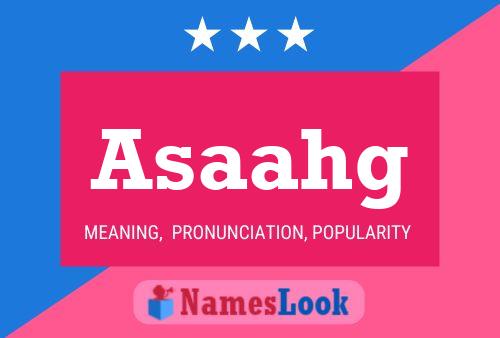 Asaahg Name Poster