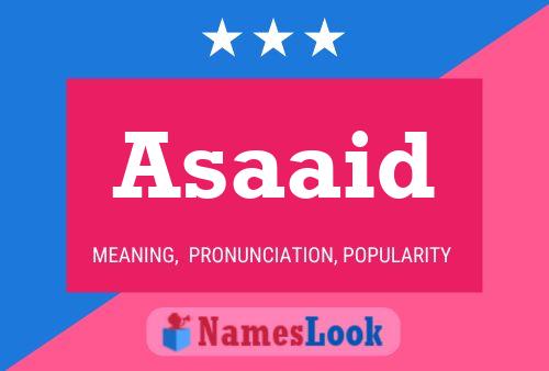 Asaaid Name Poster