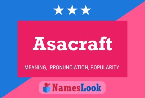 Asacraft Name Poster