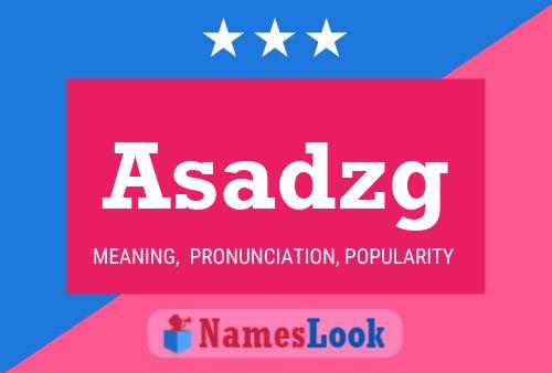 Asadzg Name Poster