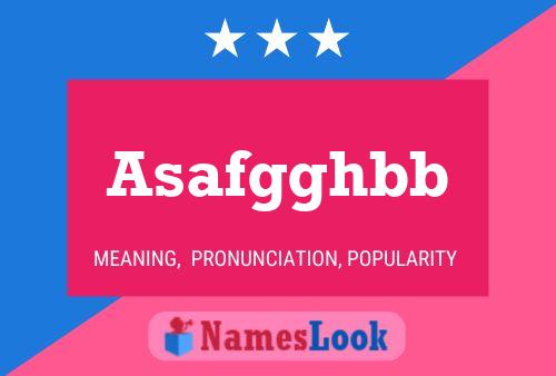 Asafgghbb Name Poster