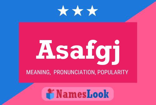 Asafgj Name Poster