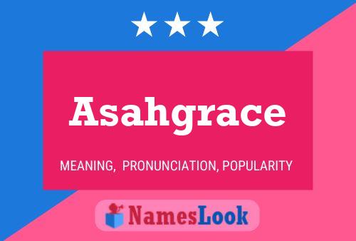 Asahgrace Name Poster