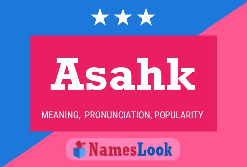 Asahk Name Poster