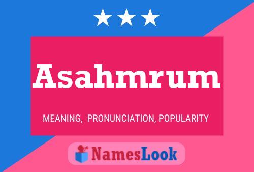 Asahmrum Name Poster