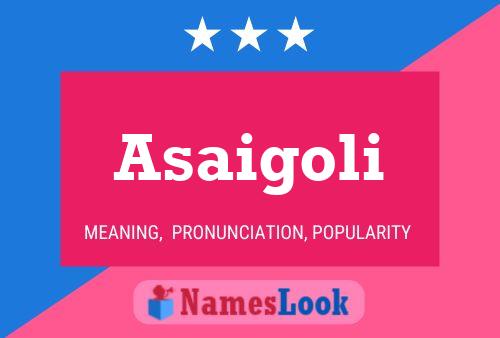 Asaigoli Name Poster