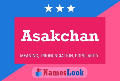 Asakchan Name Poster