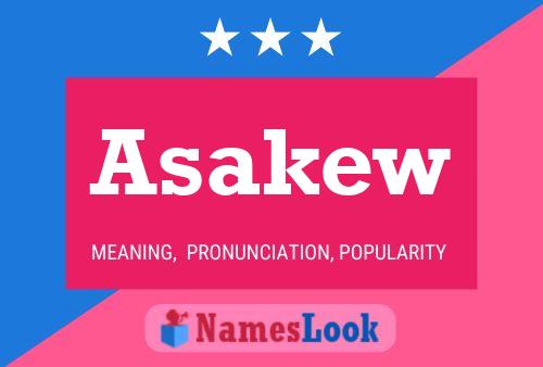 Asakew Name Poster