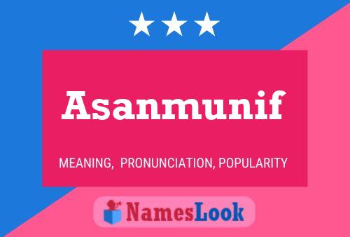 Asanmunif Name Poster