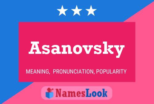 Asanovsky Name Poster