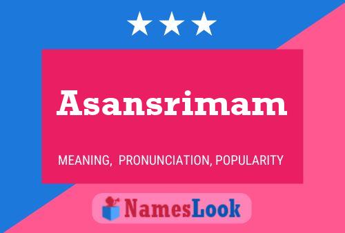 Asansrimam Name Poster