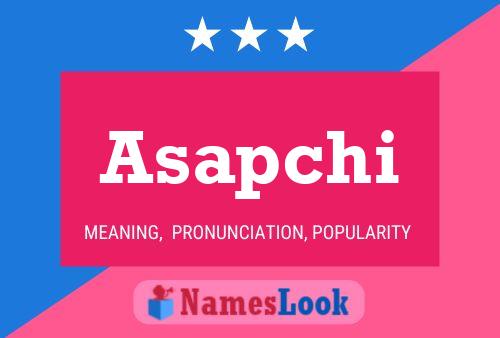 Asapchi Name Poster