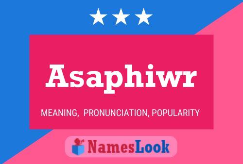 Asaphiwr Name Poster