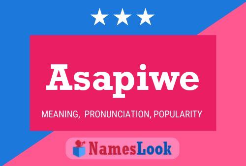 Asapiwe Name Poster