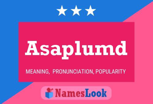 Asaplumd Name Poster