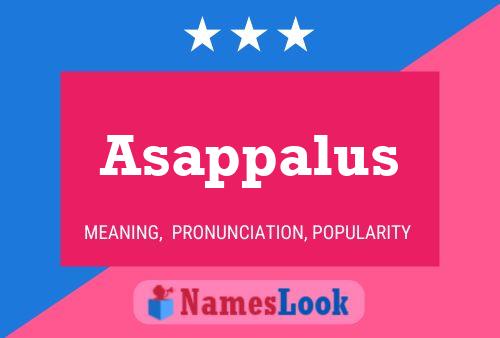 Asappalus Name Poster