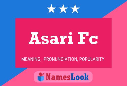 Asari Fc Name Poster