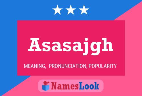 Asasajgh Name Poster