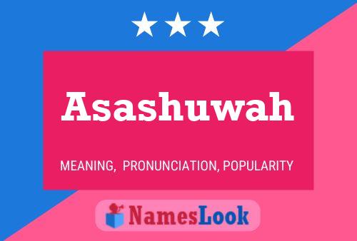 Asashuwah Name Poster