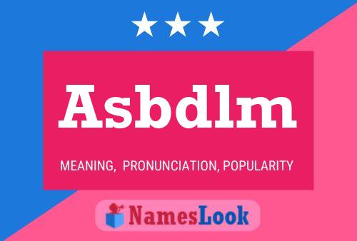 Asbdlm Name Poster