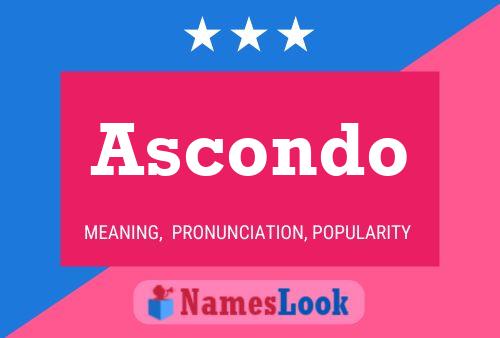 Ascondo Name Poster