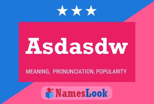 Asdasdw Name Poster