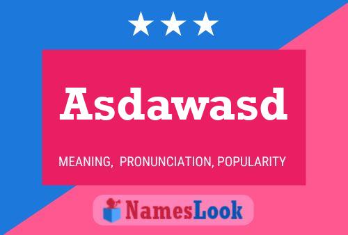 Asdawasd Name Poster