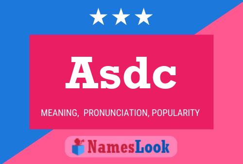 Asdc Name Poster