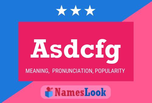 Asdcfg Name Poster