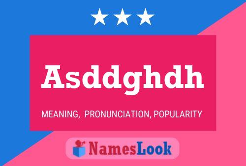 Asddghdh Name Poster