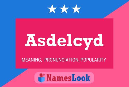 Asdelcyd Name Poster